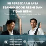 Ini Perbedaan Jasa Seaman Book Resmi dan Tidak Resmi