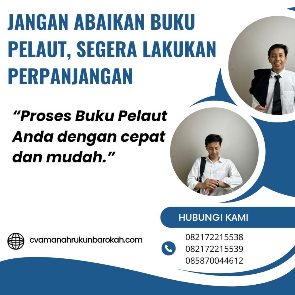 Jangan Abaikan Buku Pelaut, Segera Lakukan Perpanjangan Jangan Abaikan Buku Pelaut, Segera Lakukan Perpanjangan