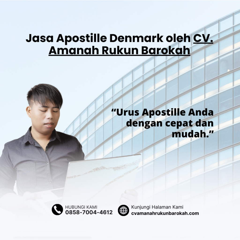 Jasa Apostille Denmark oleh CV. Amanah Rukun Barokah