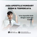 Jasa Apostille Hungary Resmi & Terpercaya