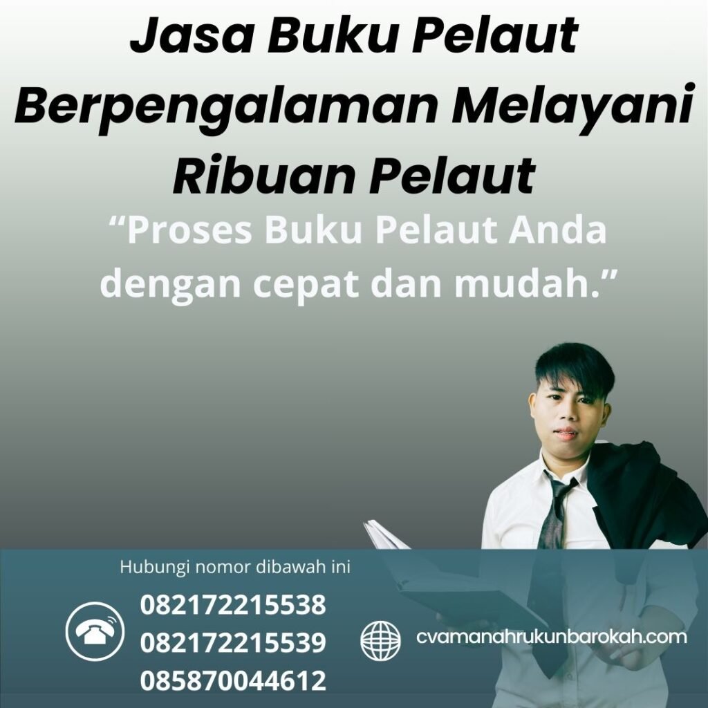 Jasa Buku Pelaut Berpengalaman Melayani Ribuan Pelaut (1)