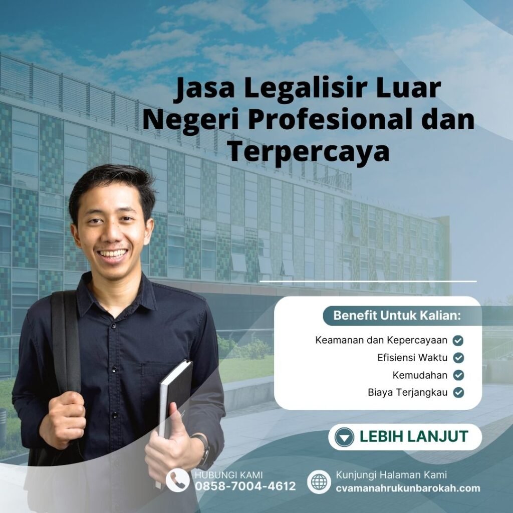 Jasa Legalisir Luar Negeri Profesional dan Terpercaya