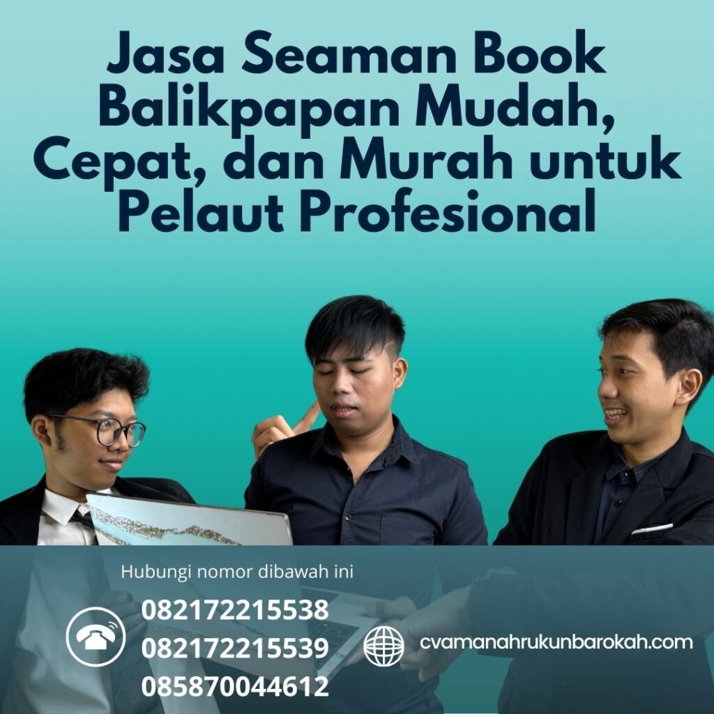 Jasa Seaman Book Balikpapan Mudah, Cepat, dan Murah untuk Pelaut Profesional