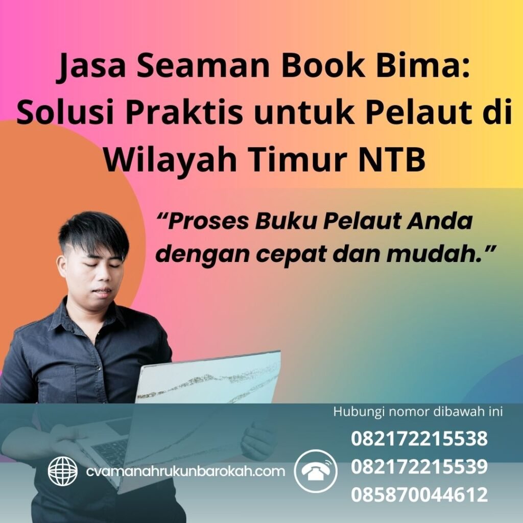 Jasa Seaman Book Bima Solusi Praktis untuk Pelaut di Wilayah Timur NTB Jasa Seaman Book Bima Solusi Praktis untuk Pelaut di Wilayah Timur NTB