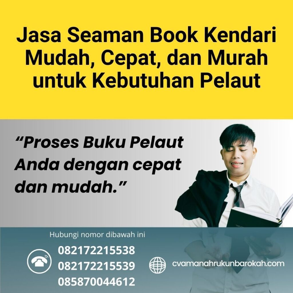 Jasa Seaman Book Kendari Mudah, Cepat, dan Murah untuk Kebutuhan Pelaut Jasa Seaman Book Kendari Mudah, Cepat, dan Murah untuk Kebutuhan Pelaut