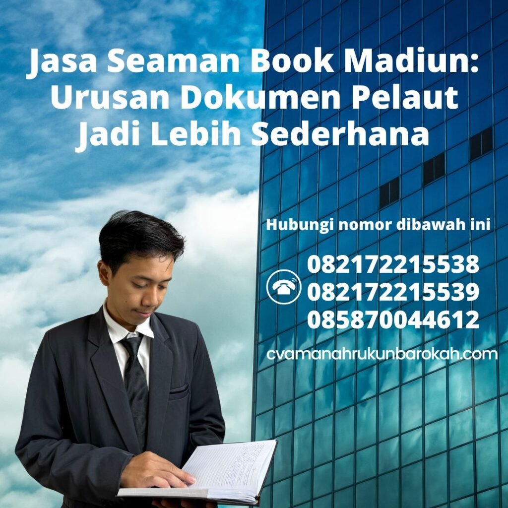 Jasa Seaman Book Madiun Urusan Dokumen Pelaut Jadi Lebih Sederhana Jasa Seaman Book Madiun Urusan Dokumen Pelaut Jadi Lebih Sederhana