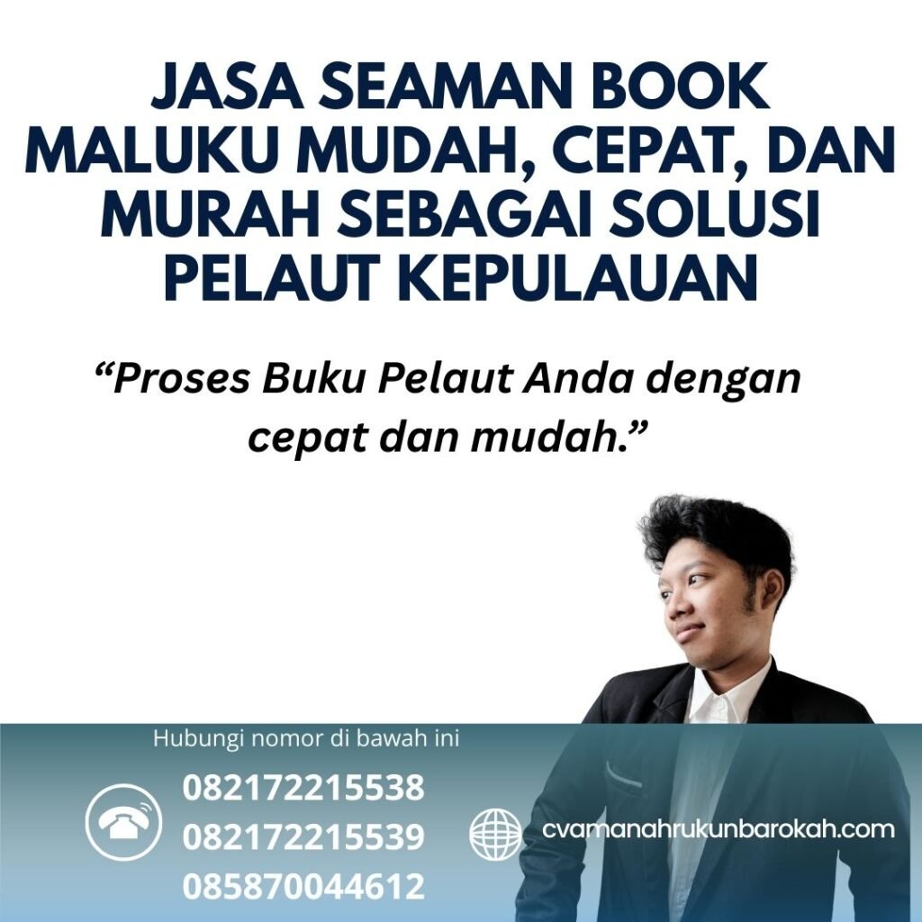 Jasa Seaman Book Maluku Mudah, Cepat, dan Murah sebagai Solusi Pelaut Kepulauan