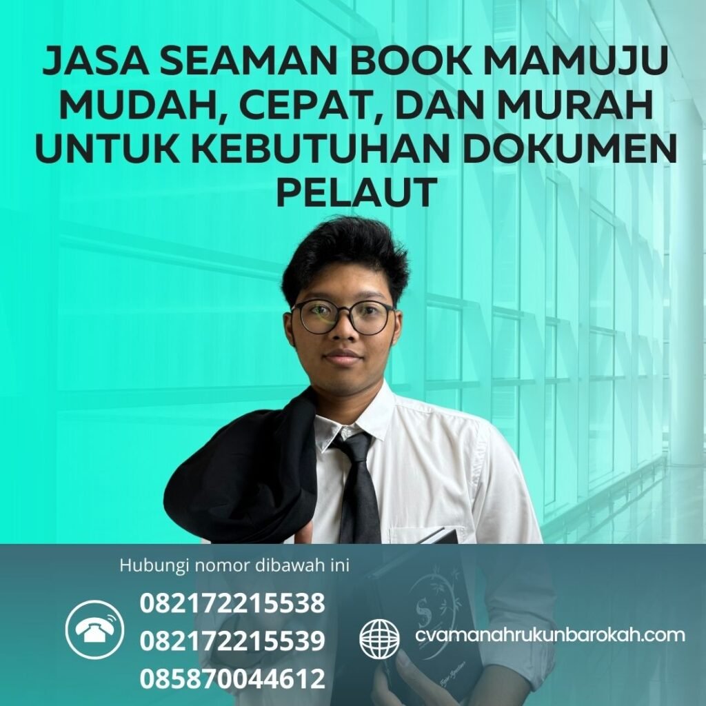 Jasa Seaman Book Mamuju Mudah, Cepat, dan Murah untuk Kebutuhan Dokumen Pelaut Jasa Seaman Book Mamuju Mudah, Cepat, dan Murah untuk Kebutuhan Dokumen Pelaut