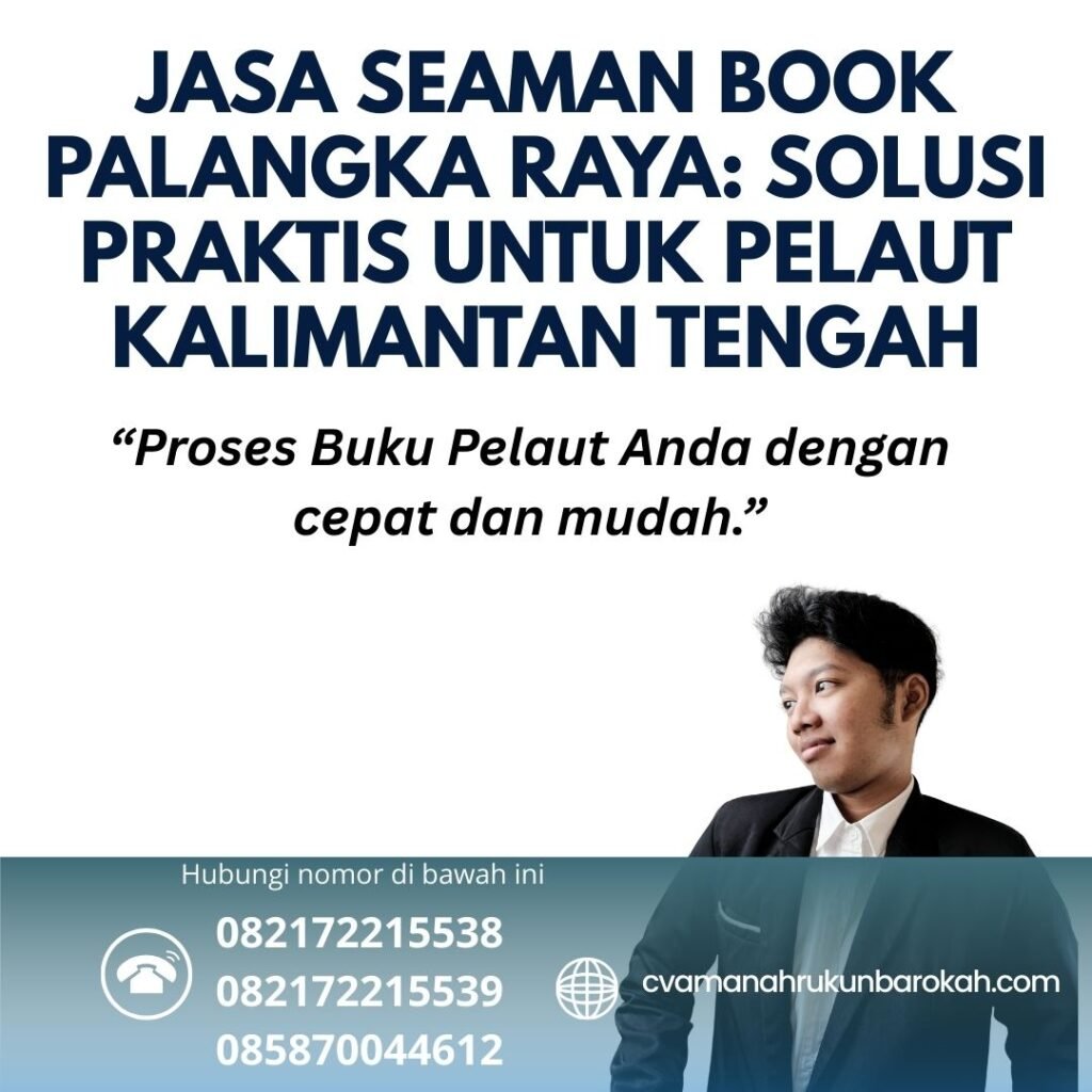 Jasa Seaman Book Palangka Raya Solusi Praktis untuk Pelaut Kalimantan Tengah