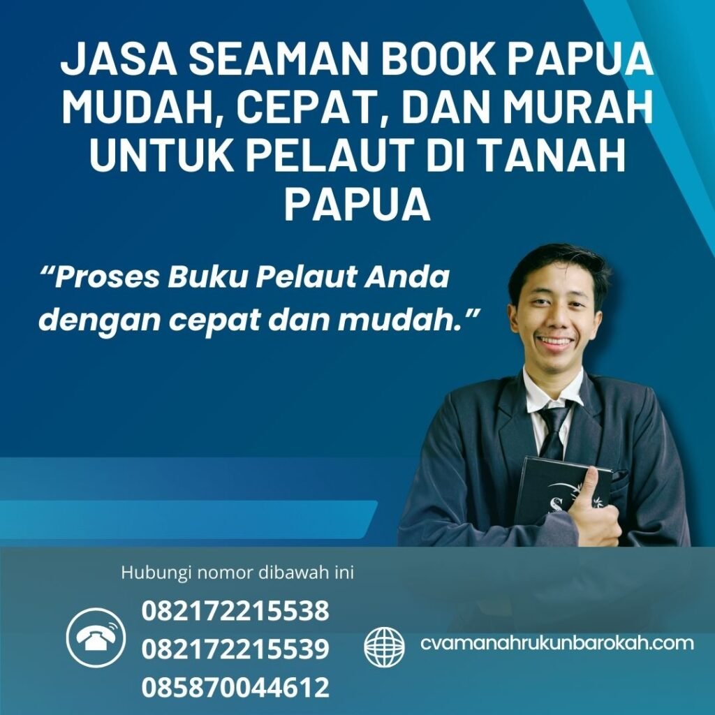 Jasa Seaman Book Papua Mudah, Cepat, dan Murah untuk Pelaut di Tanah Papua