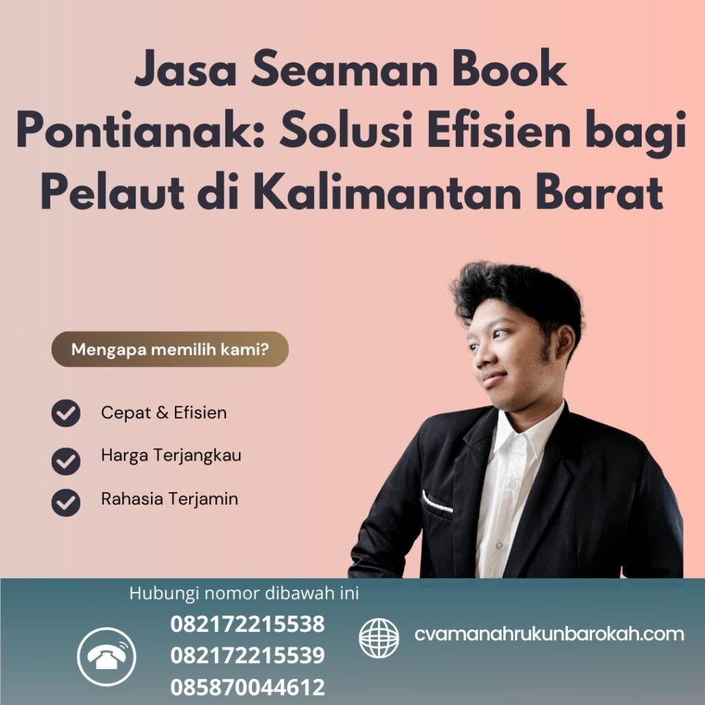 Jasa Seaman Book Pontianak Solusi Efisien bagi Pelaut di Kalimantan Barat