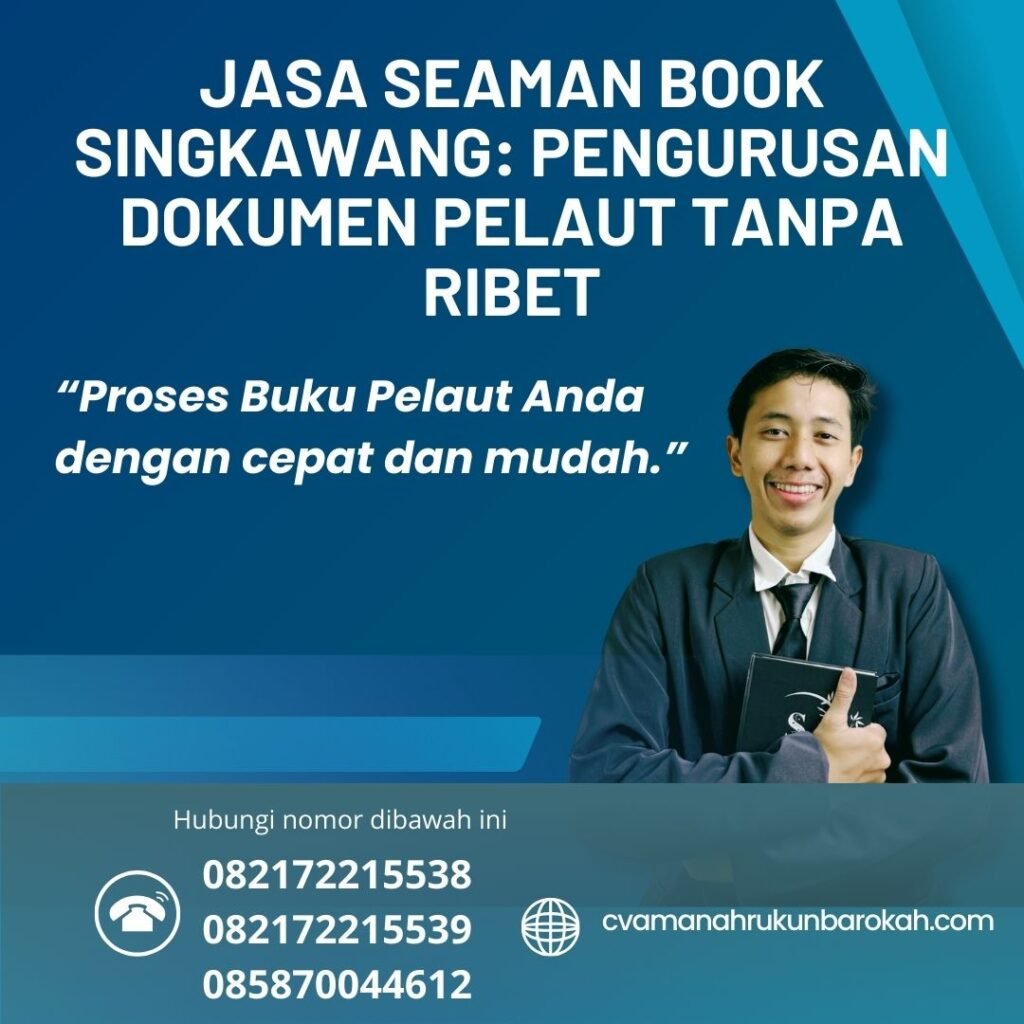 Jasa Seaman Book Singkawang Pengurusan Dokumen Pelaut Tanpa Ribet