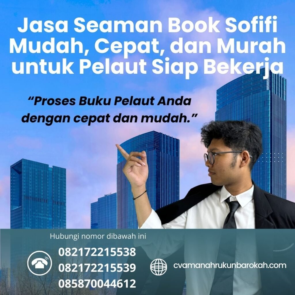 Jasa Seaman Book Sofifi Mudah, Cepat, dan Murah untuk Pelaut Siap Bekerja Jasa Seaman Book Sofifi Mudah, Cepat, dan Murah untuk Pelaut Siap Bekerja