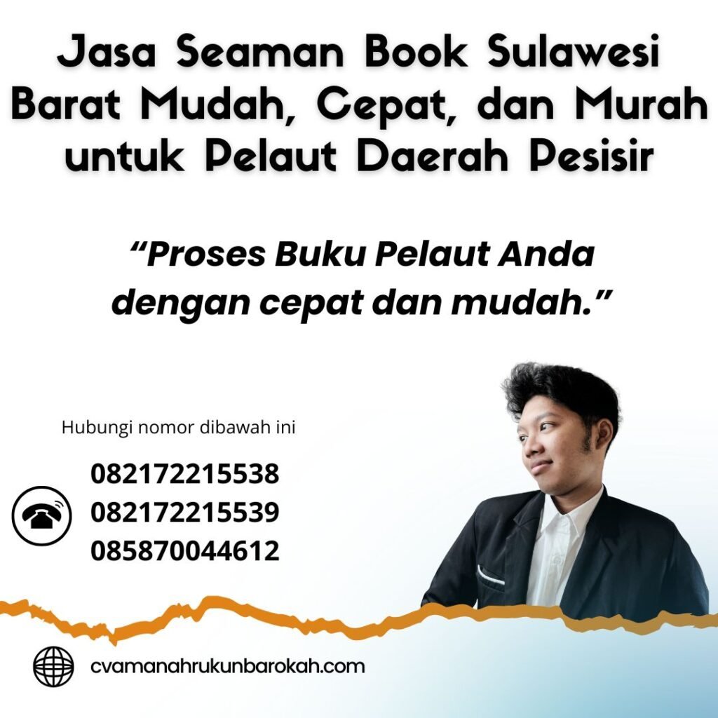 Jasa Seaman Book Sulawesi Barat Mudah, Cepat, dan Murah untuk Pelaut Daerah Pesisir