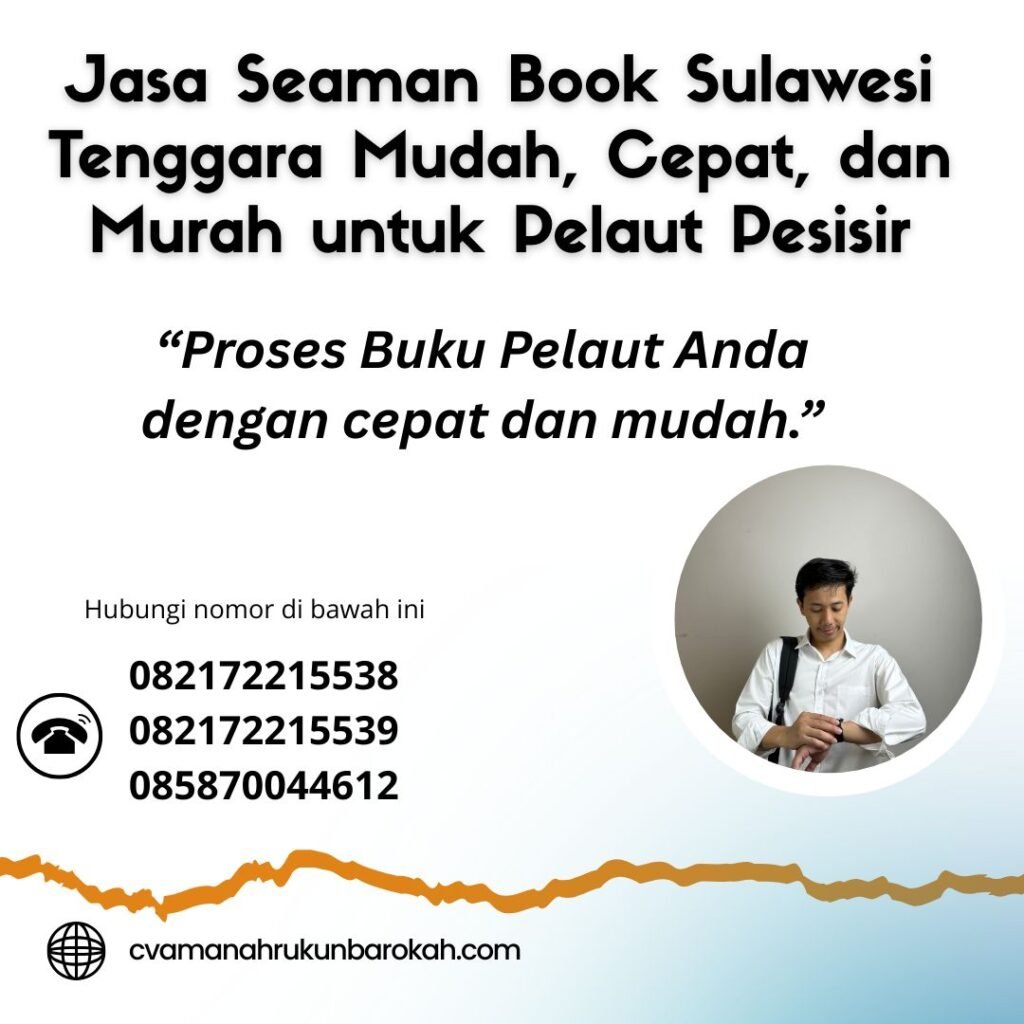Jasa Seaman Book Sulawesi Tenggara Mudah, Cepat, dan Murah untuk Pelaut Pesisir Jasa Seaman Book Sulawesi Tenggara Mudah, Cepat, dan Murah untuk Pelaut Pesisir