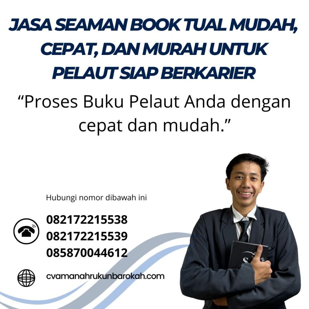 Jasa Seaman Book Tual Mudah, Cepat, dan Murah untuk Pelaut Siap Berkarier Jasa Seaman Book Tual Mudah, Cepat, dan Murah untuk Pelaut Siap Berkarier