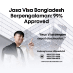 Jasa Visa Bangladesh Berpengalaman 99% Approved