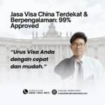 Jasa Visa China Terdekat & Berpengalaman 99% Approved