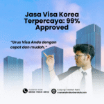 Jasa Visa Korea Terpercaya 99% Approved