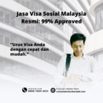 Jasa Visa Sosial Malaysia Resmi 99% Approved