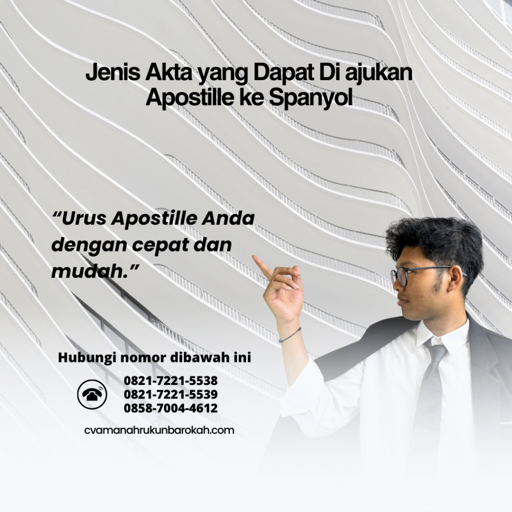 Jenis Akta yang Dapat Di ajukan Apostille ke Spanyol Jenis Akta yang Dapat Di ajukan Apostille ke Spanyol