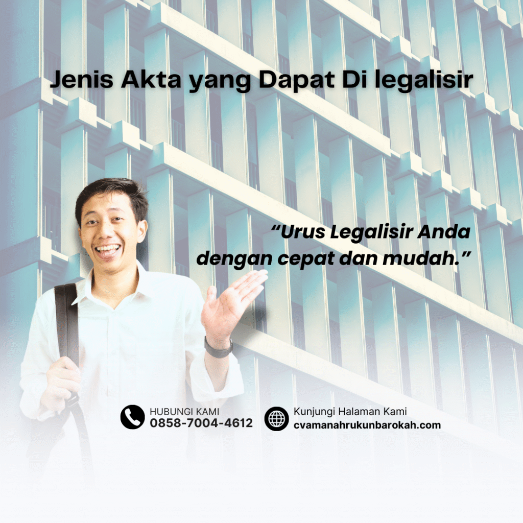 Jenis Akta yang Dapat Di legalisir