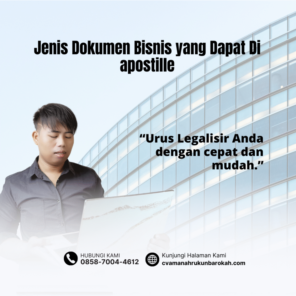 Jenis Dokumen Bisnis yang Dapat Di apostille