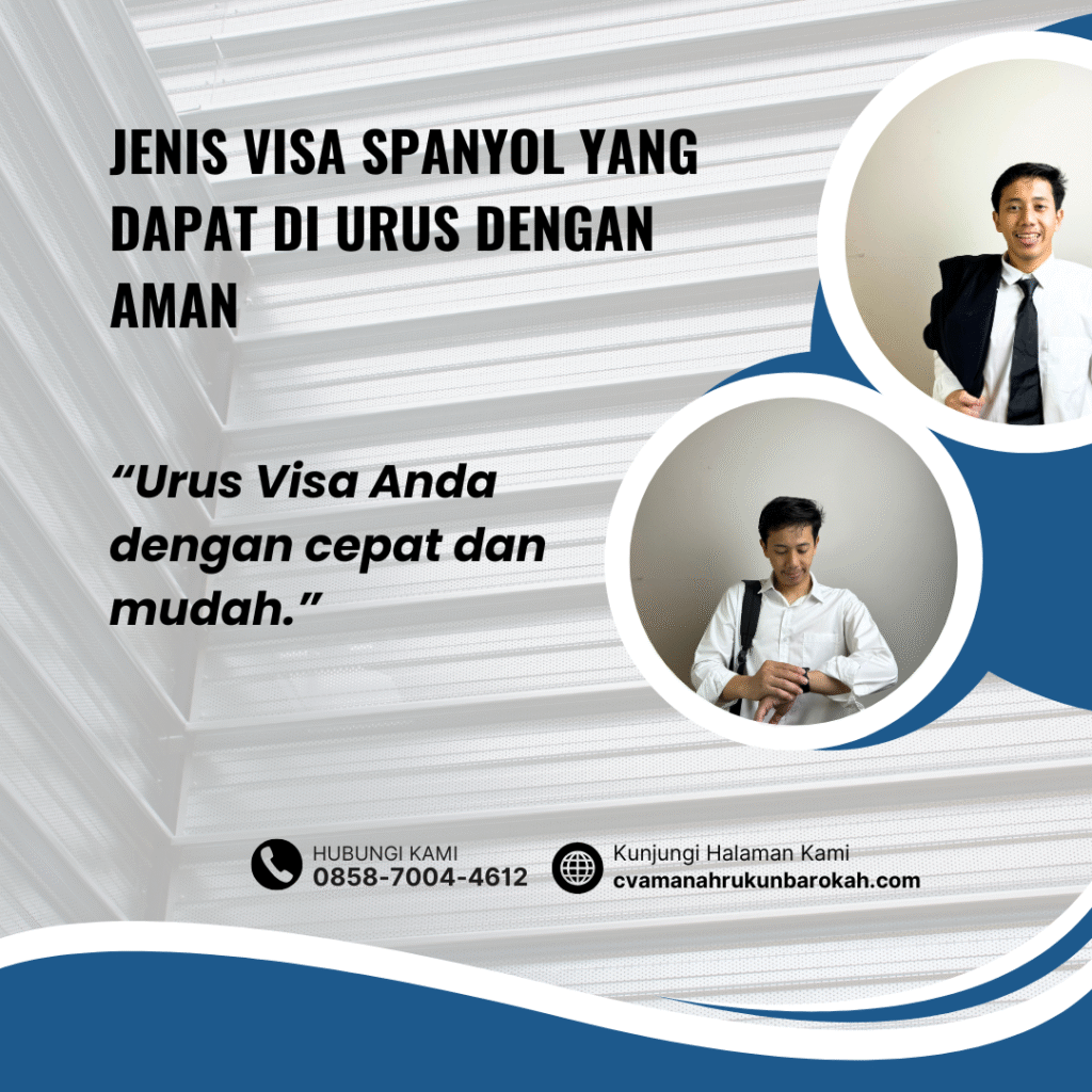 Jenis Visa Spanyol yang Dapat Di urus dengan Aman