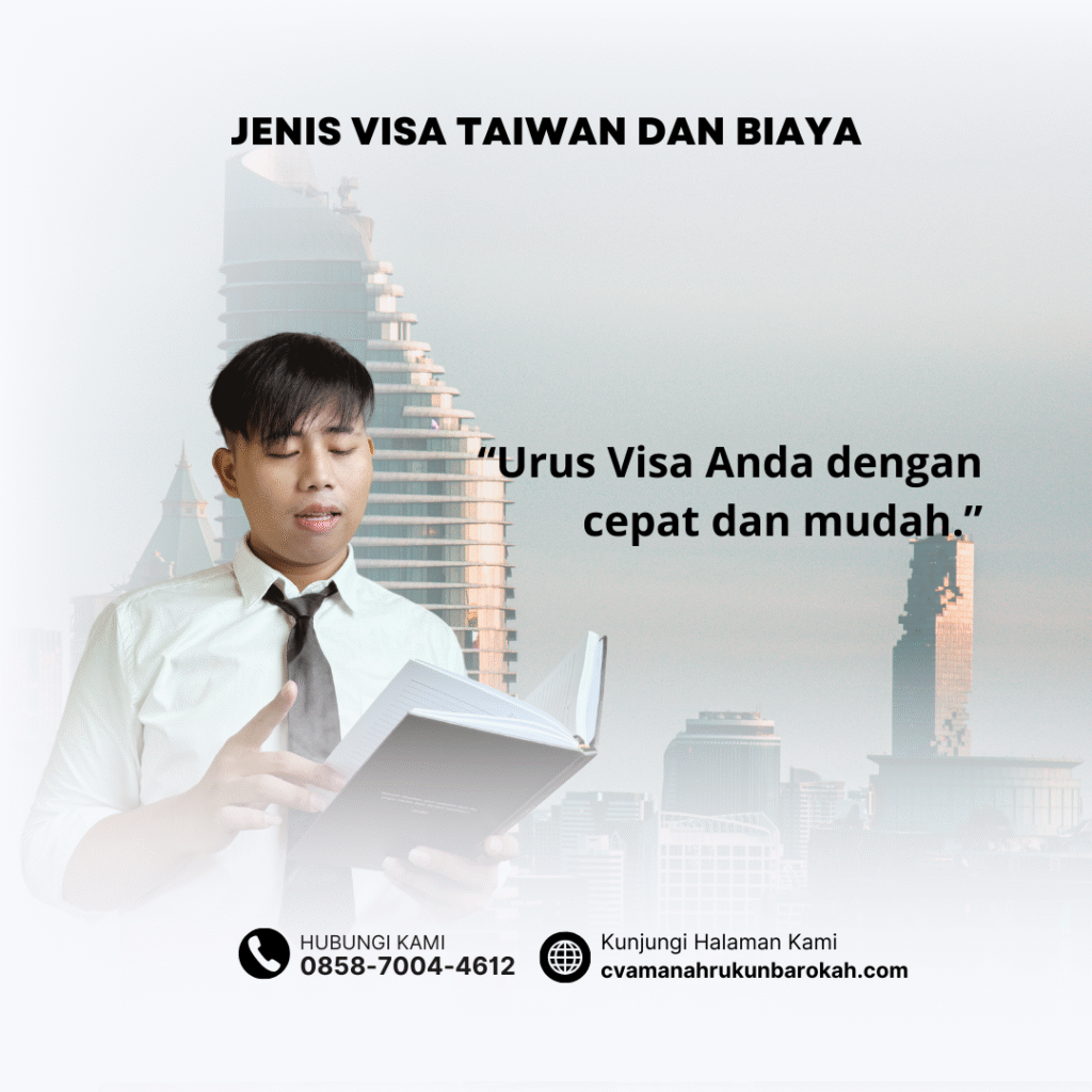 Jenis Visa Taiwan dan Biaya