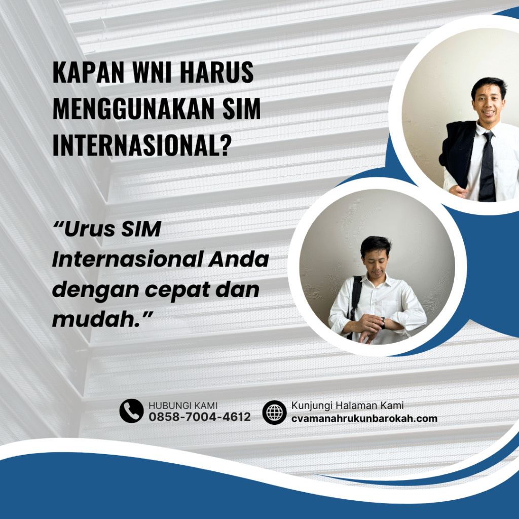 Kapan WNI Harus Menggunakan SIM Internasional