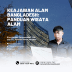 Keajaiban Alam Bangladesh Panduan Wisata Alam