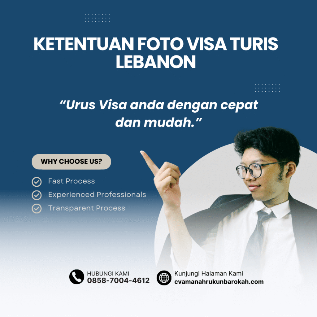 Ketentuan Foto Visa Turis Lebanon Ketentuan Foto Visa Turis Lebanon