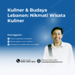 Kuliner & Budaya Lebanon Nikmati Wisata Kuliner