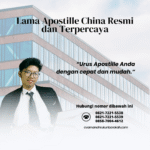 Lama Apostille China Resmi dan Terpercaya