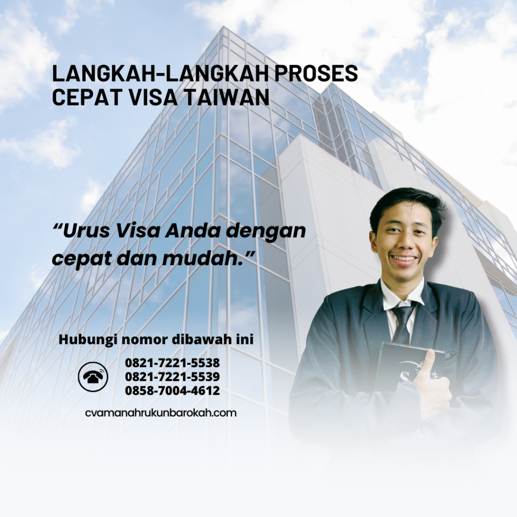Langkah langkah Proses Cepat Visa Taiwan