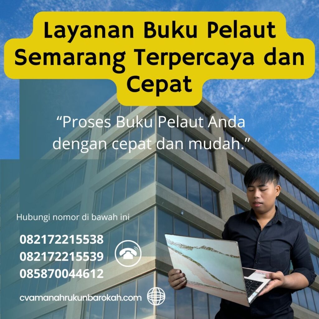 Layanan Buku Pelaut Semarang Terpercaya dan Cepat (1) Layanan Buku Pelaut Semarang Terpercaya dan Cepat (1)