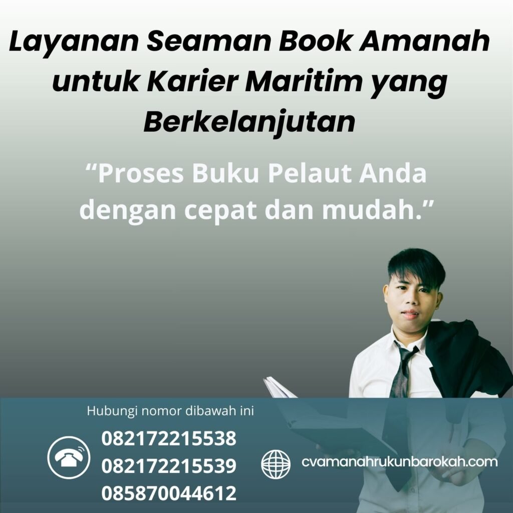 Layanan Seaman Book Amanah untuk Karier Maritim yang Berkelanjutan Layanan Seaman Book Amanah untuk Karier Maritim yang Berkelanjutan