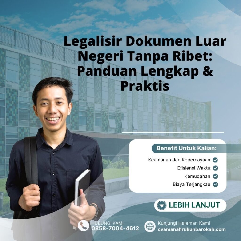 Legalisir Dokumen Luar Negeri Tanpa Ribet Panduan Lengkap & Praktis