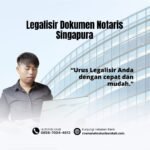 Legalisir Dokumen Notaris Singapura