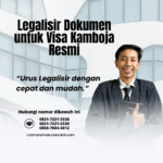 Legalisir Dokumen untuk Visa Kamboja Resmi
