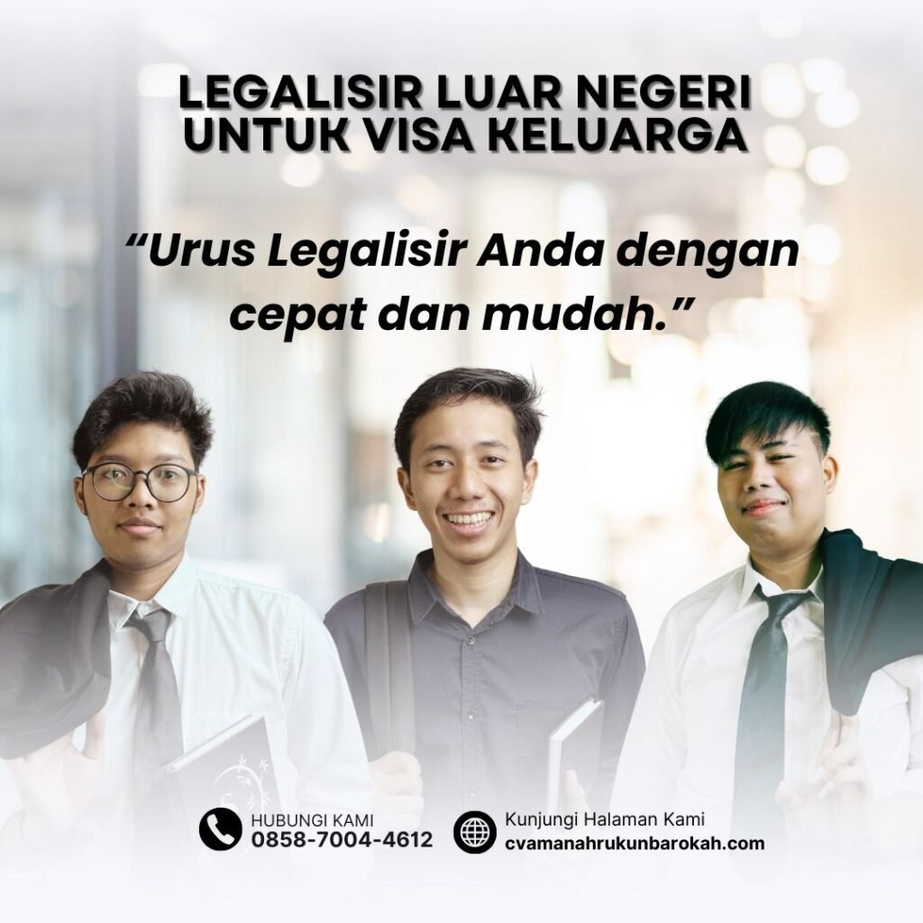Legalisir Luar Negeri untuk Visa Keluarga (1)