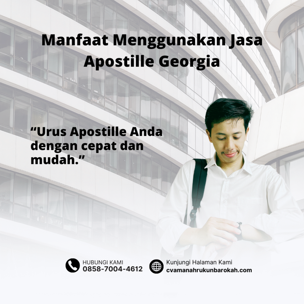 Manfaat Menggunakan Jasa Apostille Georgia