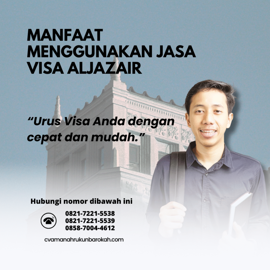 Manfaat Menggunakan Jasa Visa Aljazair Manfaat Menggunakan Jasa Visa Aljazair