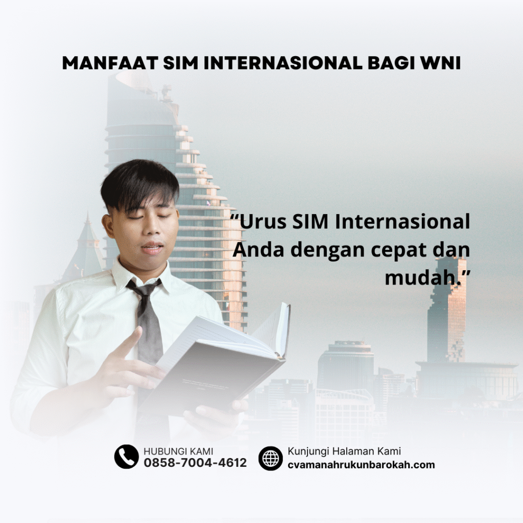 Manfaat SIM Internasional bagi WNI Manfaat SIM Internasional bagi WNI