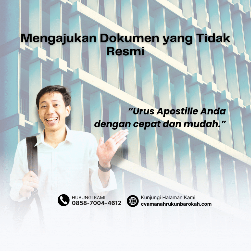 Mengajukan Dokumen yang Tidak Resmi Mengajukan Dokumen yang Tidak Resmi