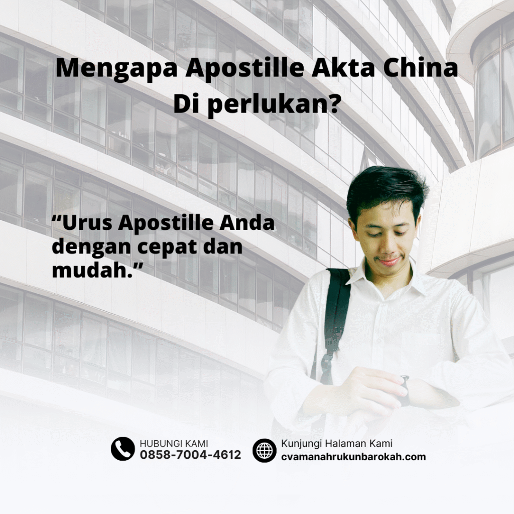 Mengapa Apostille Akta China Di perlukan