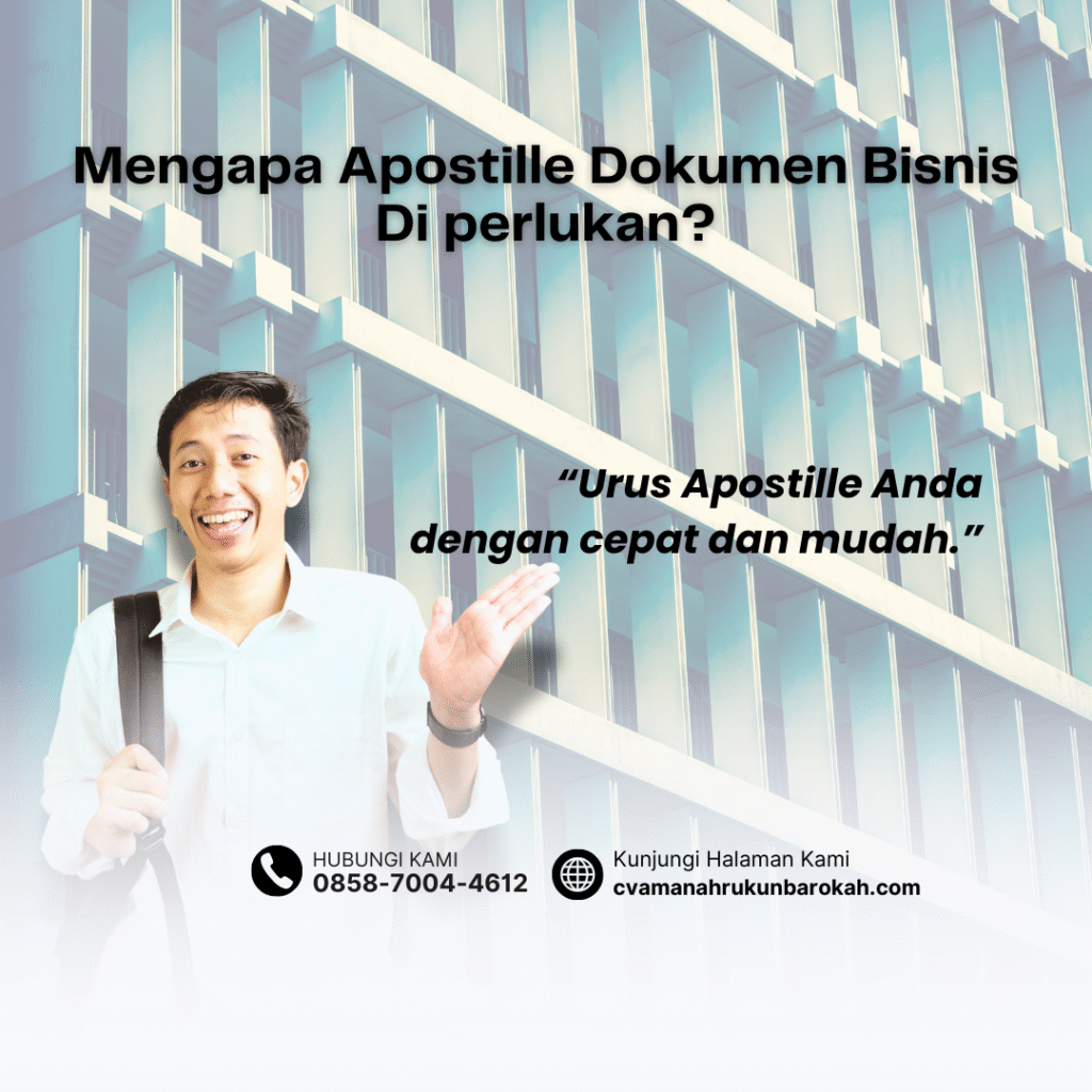 Mengapa Apostille Dokumen Bisnis Di perlukan