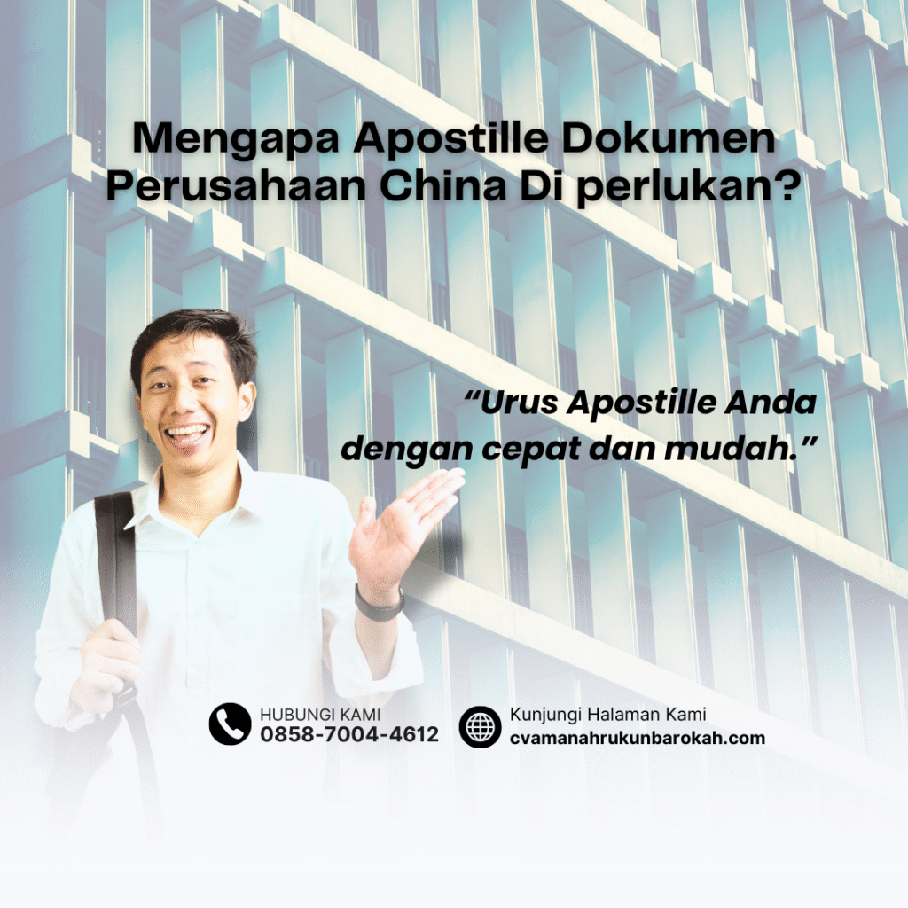 Mengapa Apostille Dokumen Perusahaan China Di perlukan