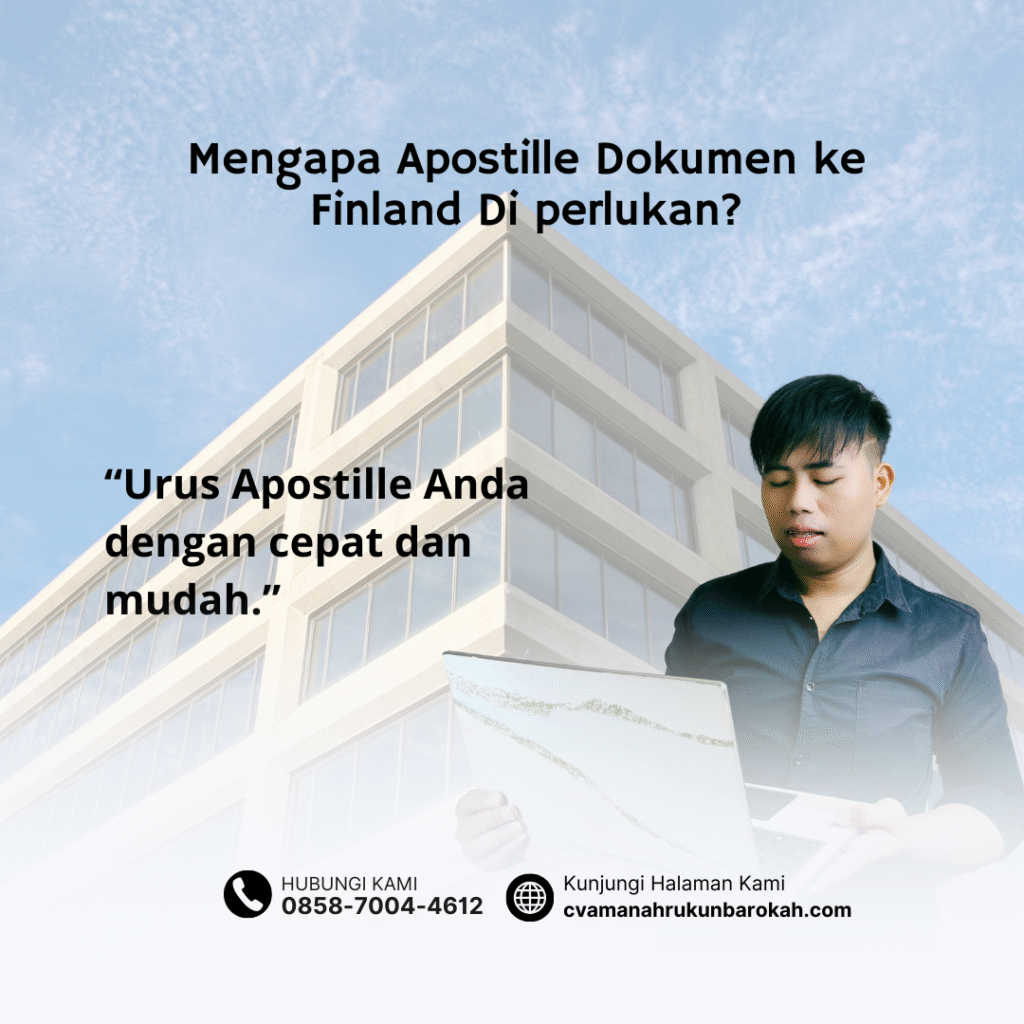 Mengapa Apostille Dokumen ke Finland Di perlukan