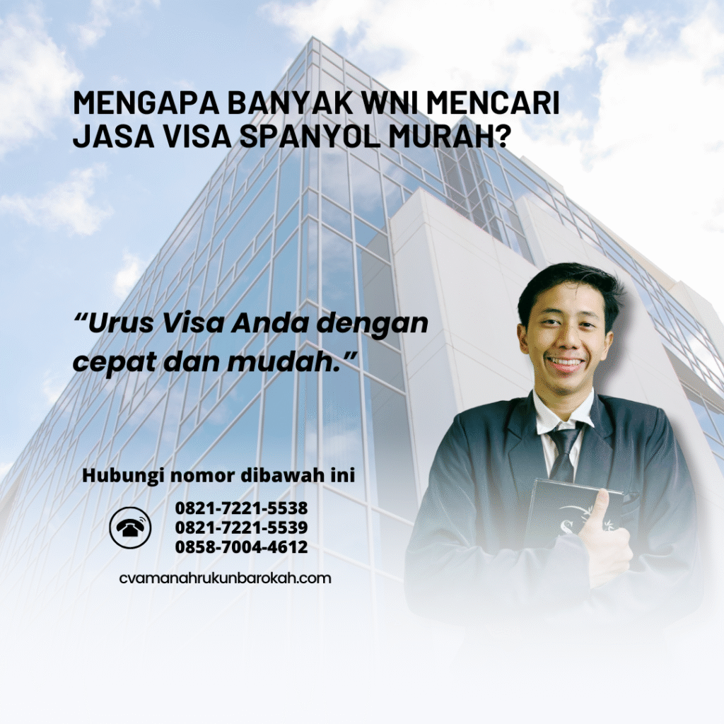 Mengapa Banyak WNI Mencari Jasa Visa Spanyol Murah
